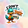 I don't Duck