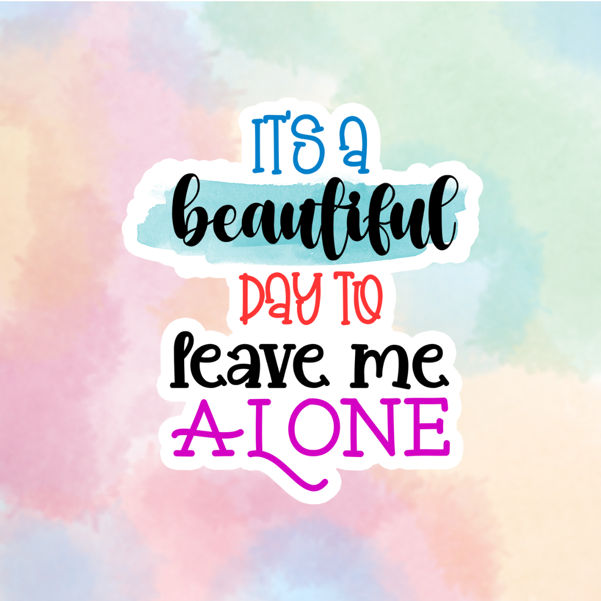 Leave Me Alone