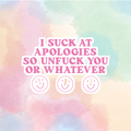 I Suck At Apologies