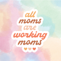 Working Mom