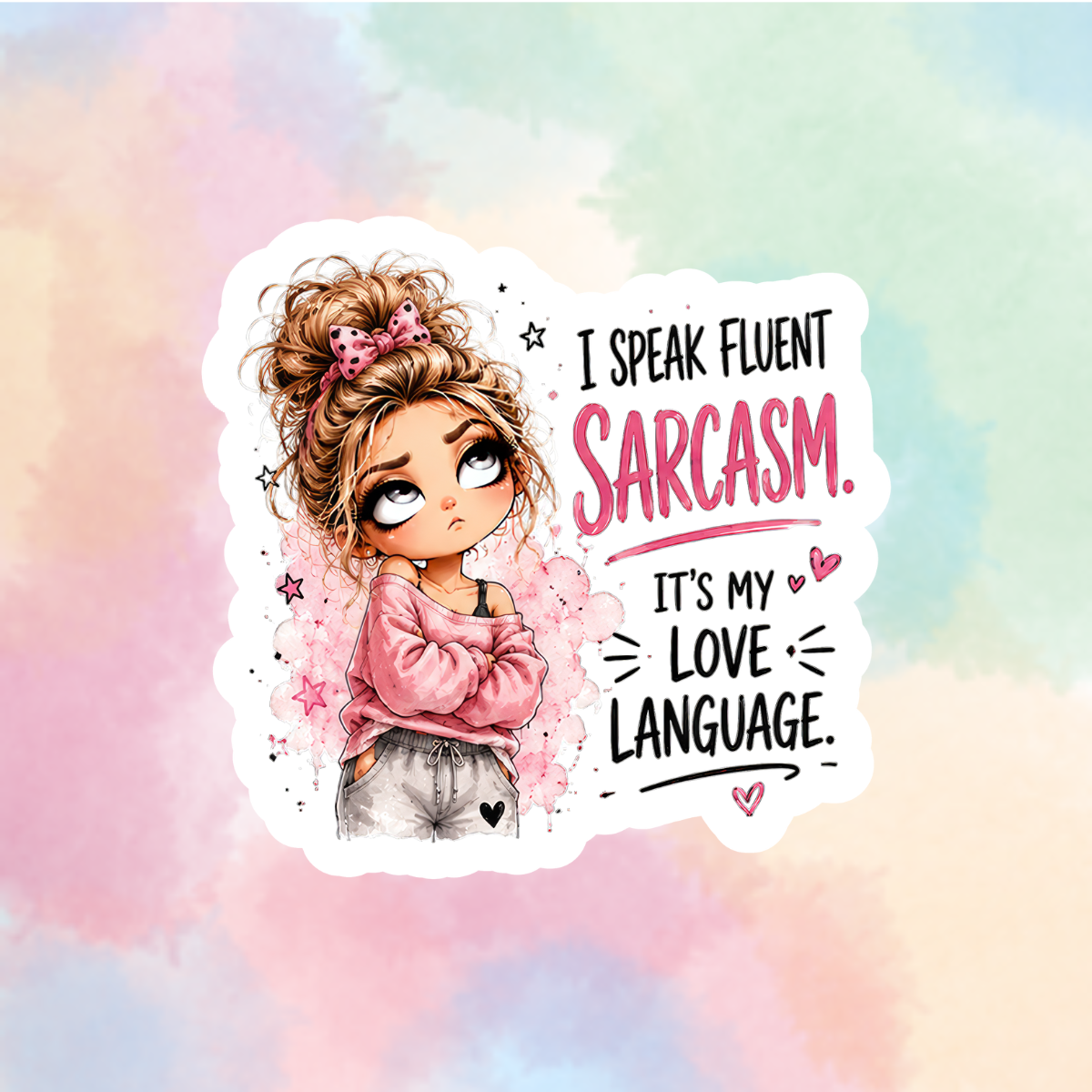 I Speak Fluent Sarcasm