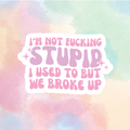 Stupid Ex
