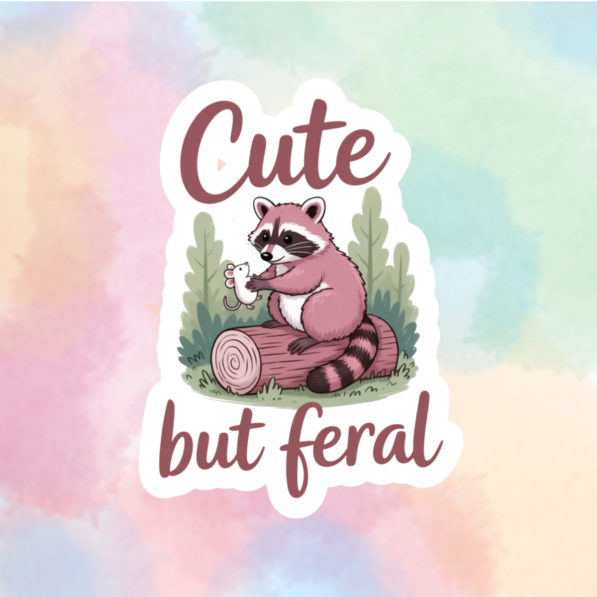 Cute But Feral