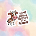 Keep Off My Pasture
