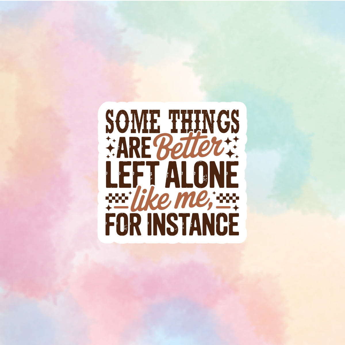 Better Left Alone