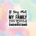 Have You Met My Family?