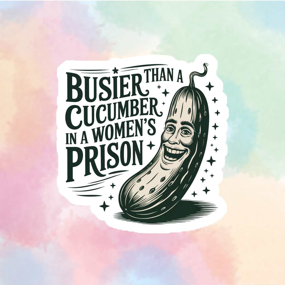 Busier Than A Cucumber