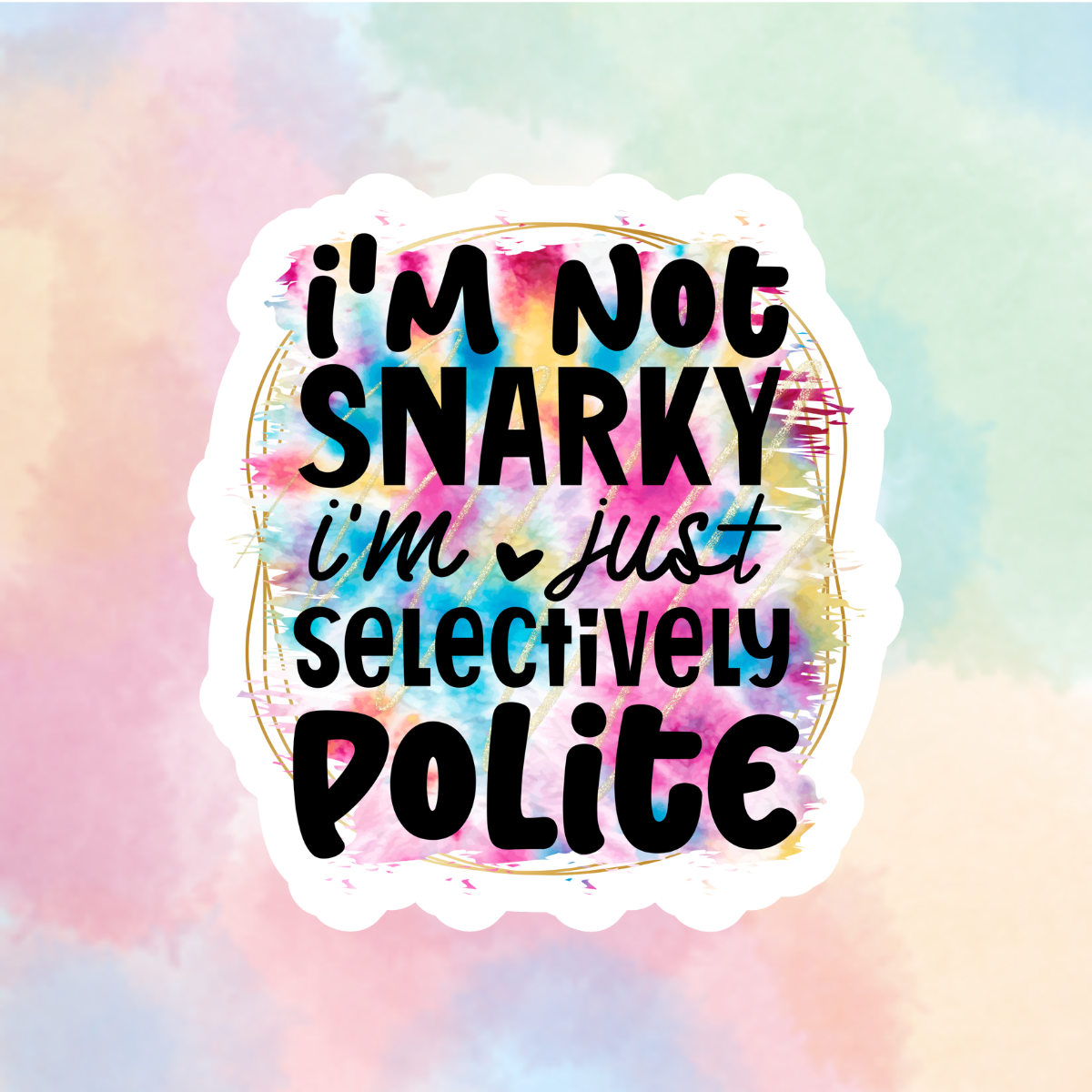 Snarky? Not At All