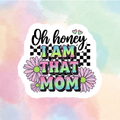 I Am That Mom
