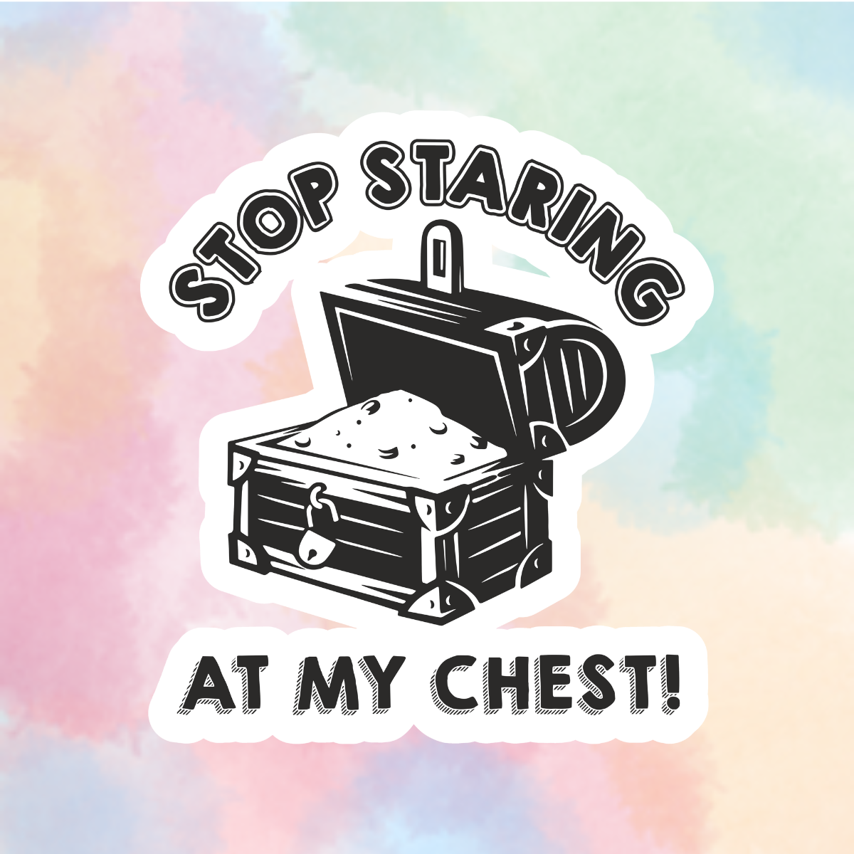 Stop Staring At My Chest