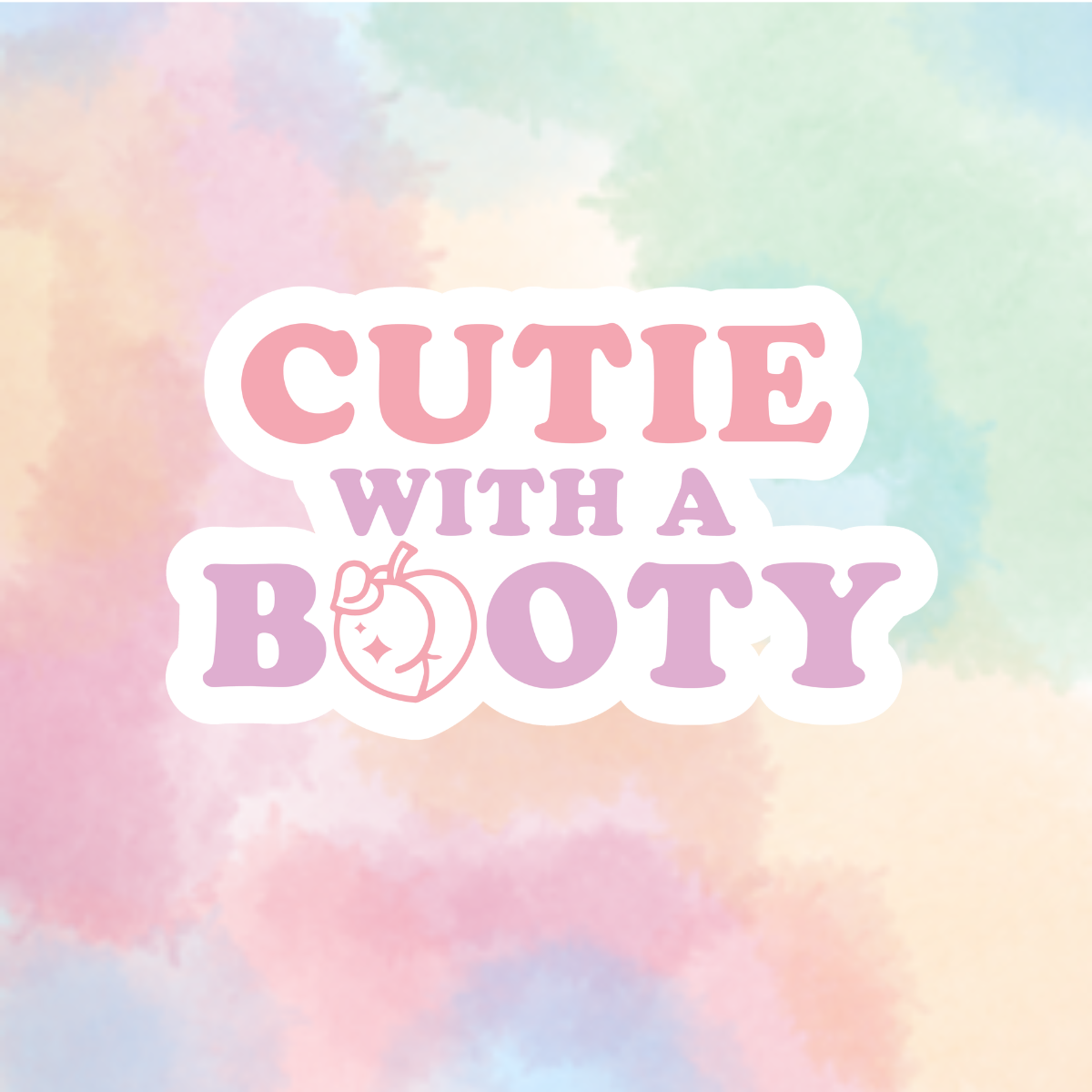Cutie With A Booty