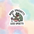 More Spaghetti, Less Upsetti