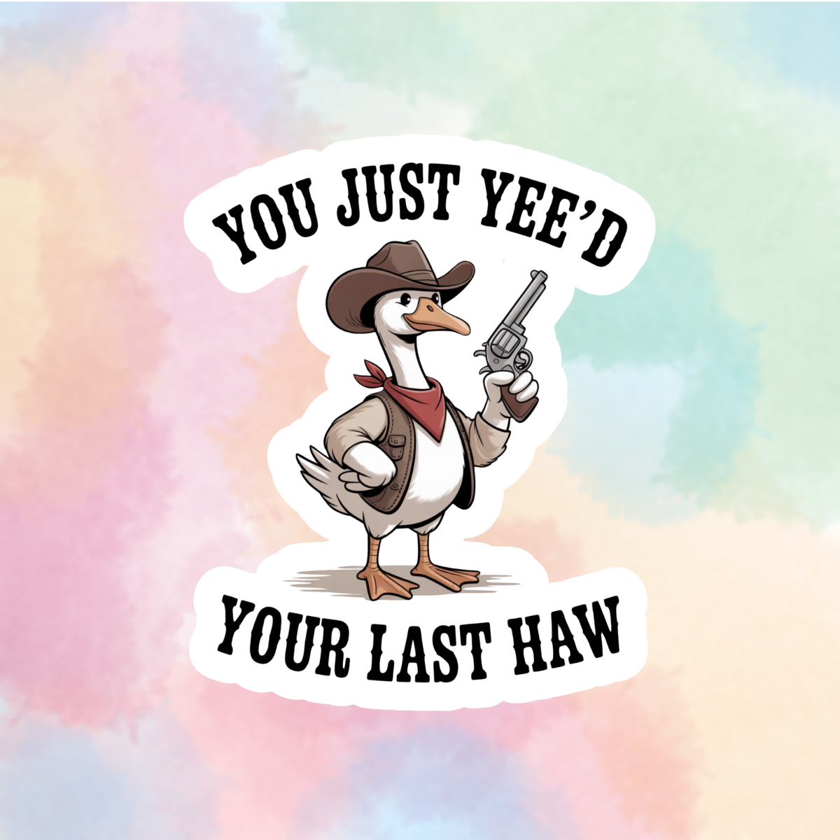 Yee'd Your Last Haw