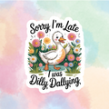Dilly Dallying