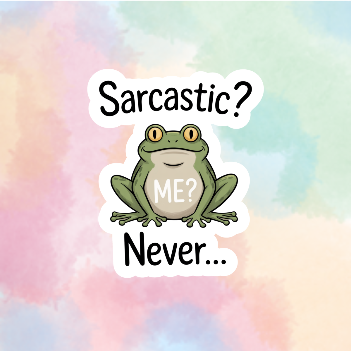 Sarcastic?