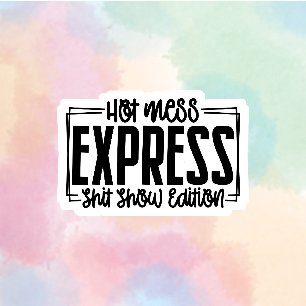 Hot Mess Express