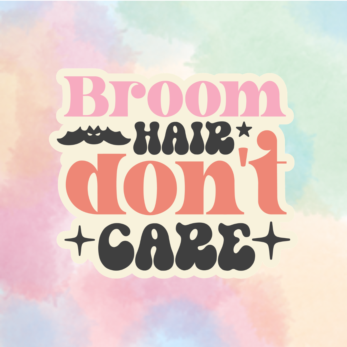 Broom Hair Don't Care