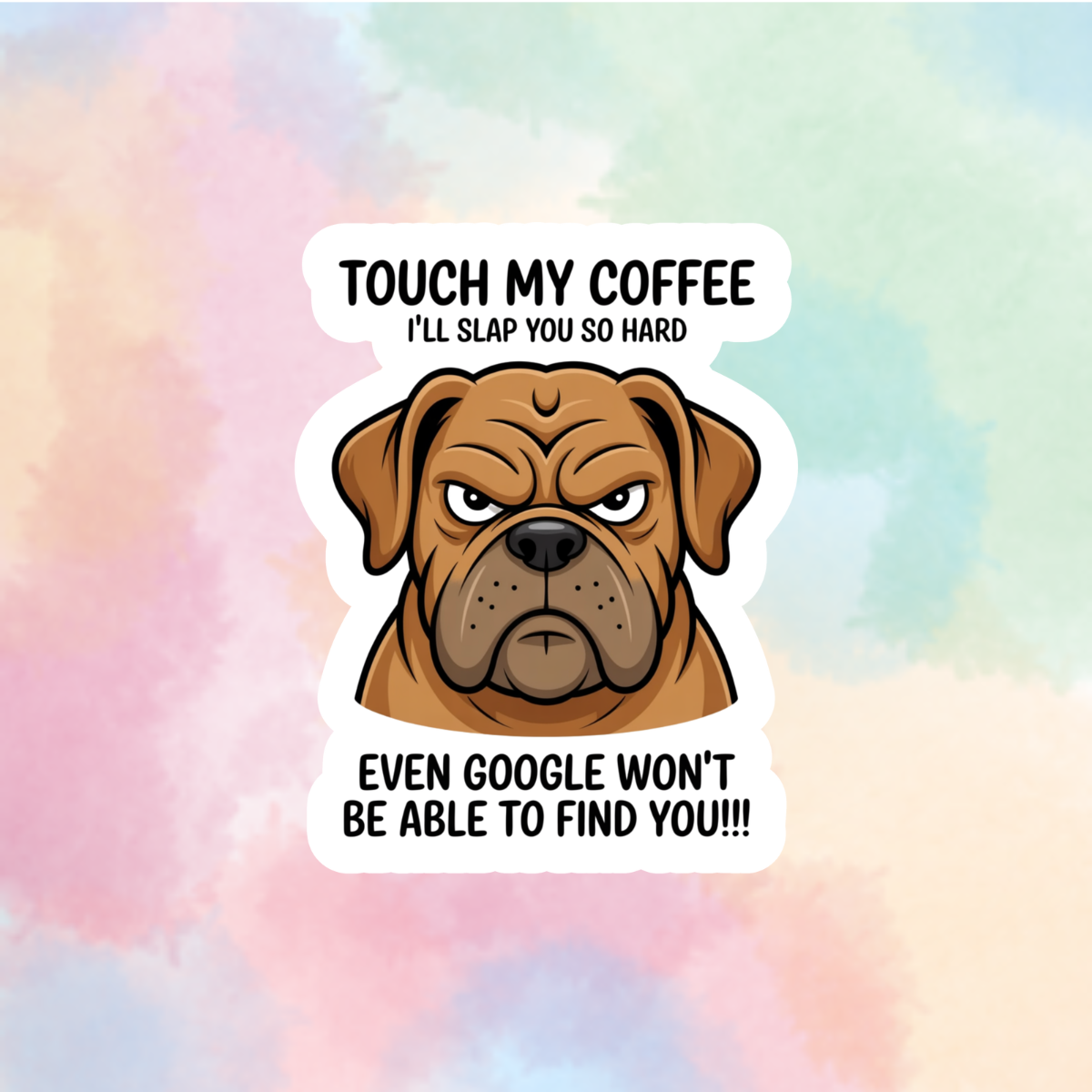 Don't Touch My Coffee
