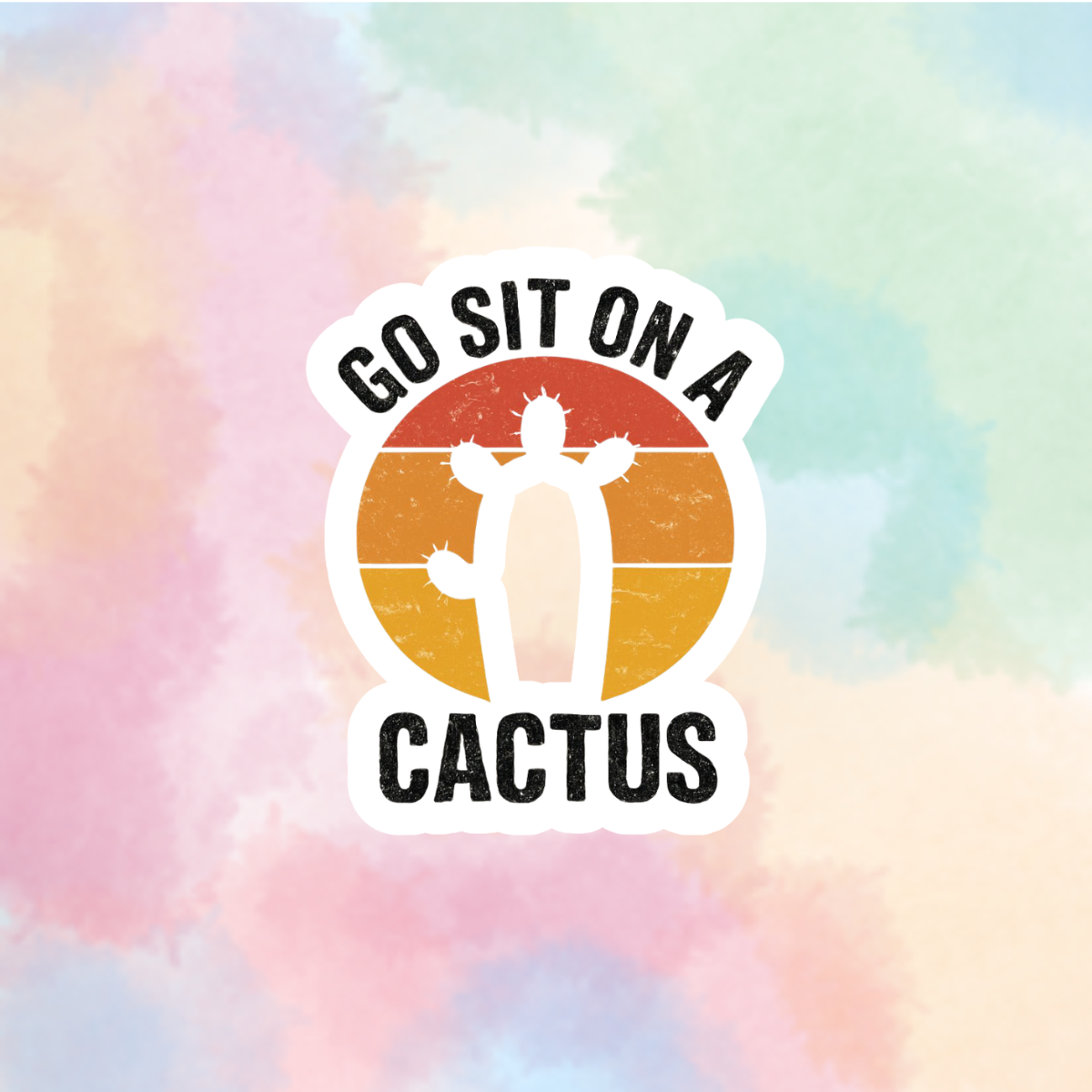 Sit On A Cactus