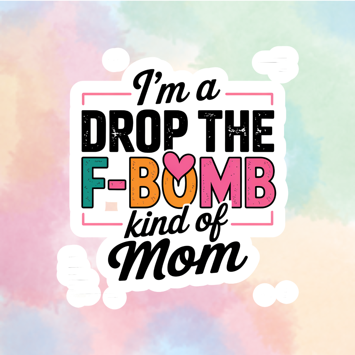 F Bomb Mom