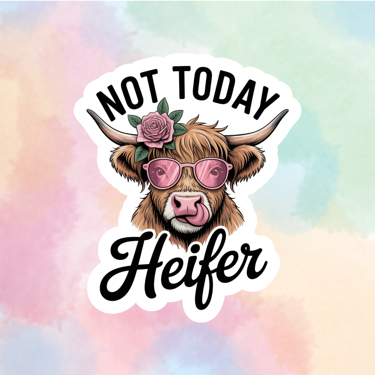 Not Today Heifer