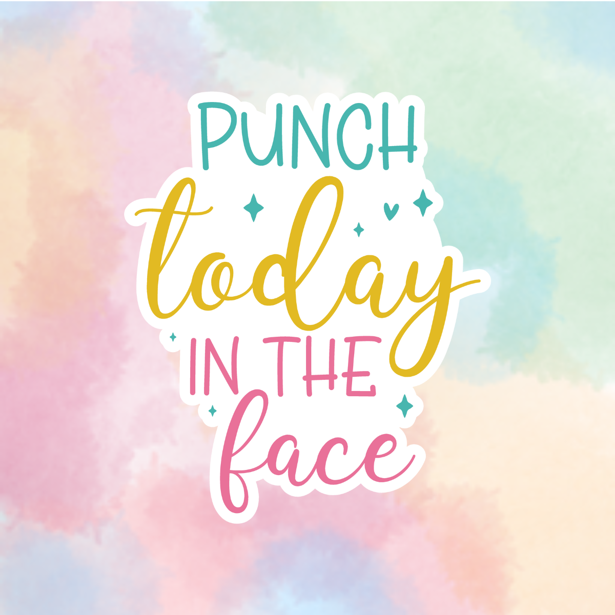 Punch Today In The Face