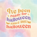 Always Ready For Halloween
