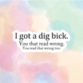 I Got A Big...