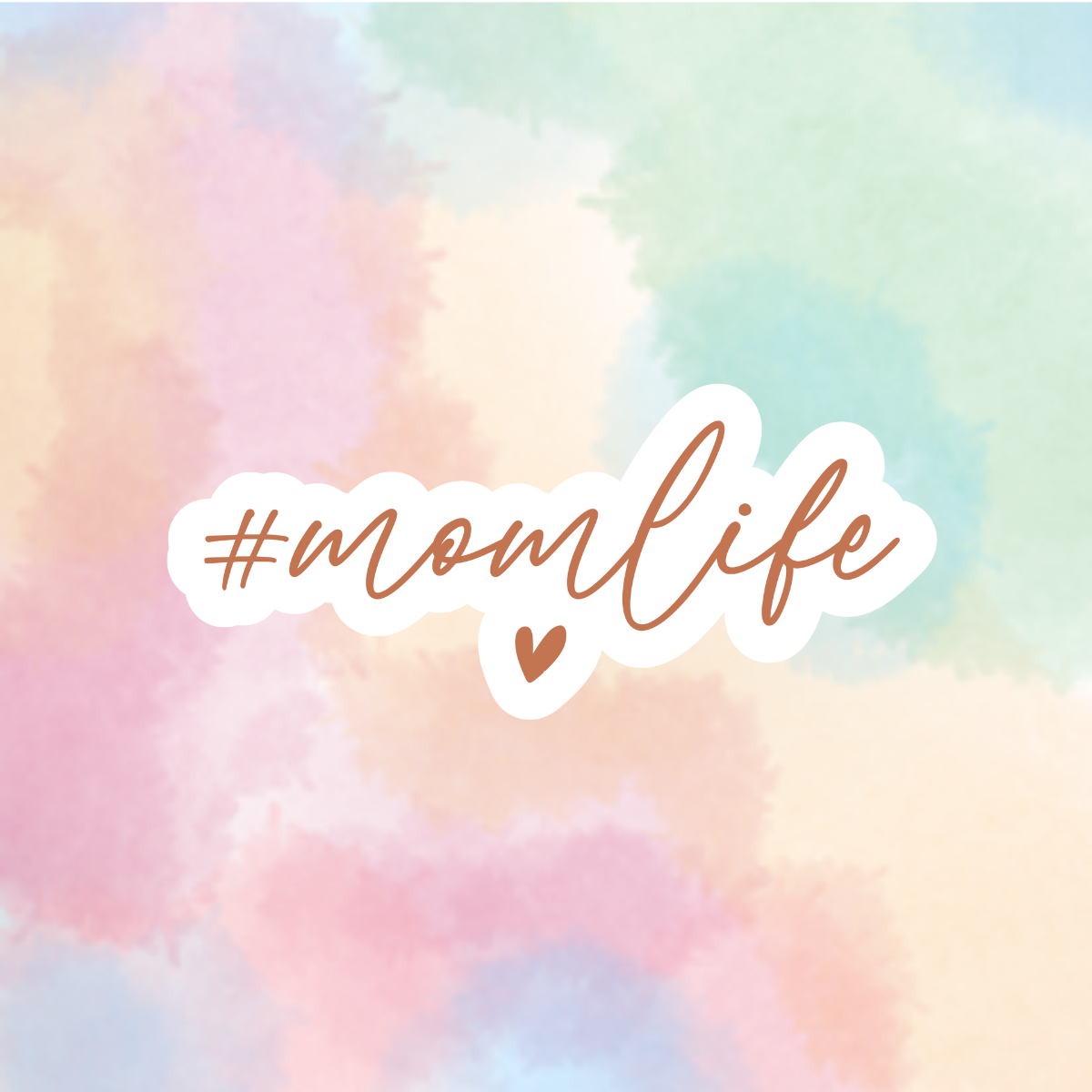 #MomLife