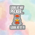 Look At My Pecker...