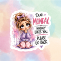 Dear Monday
