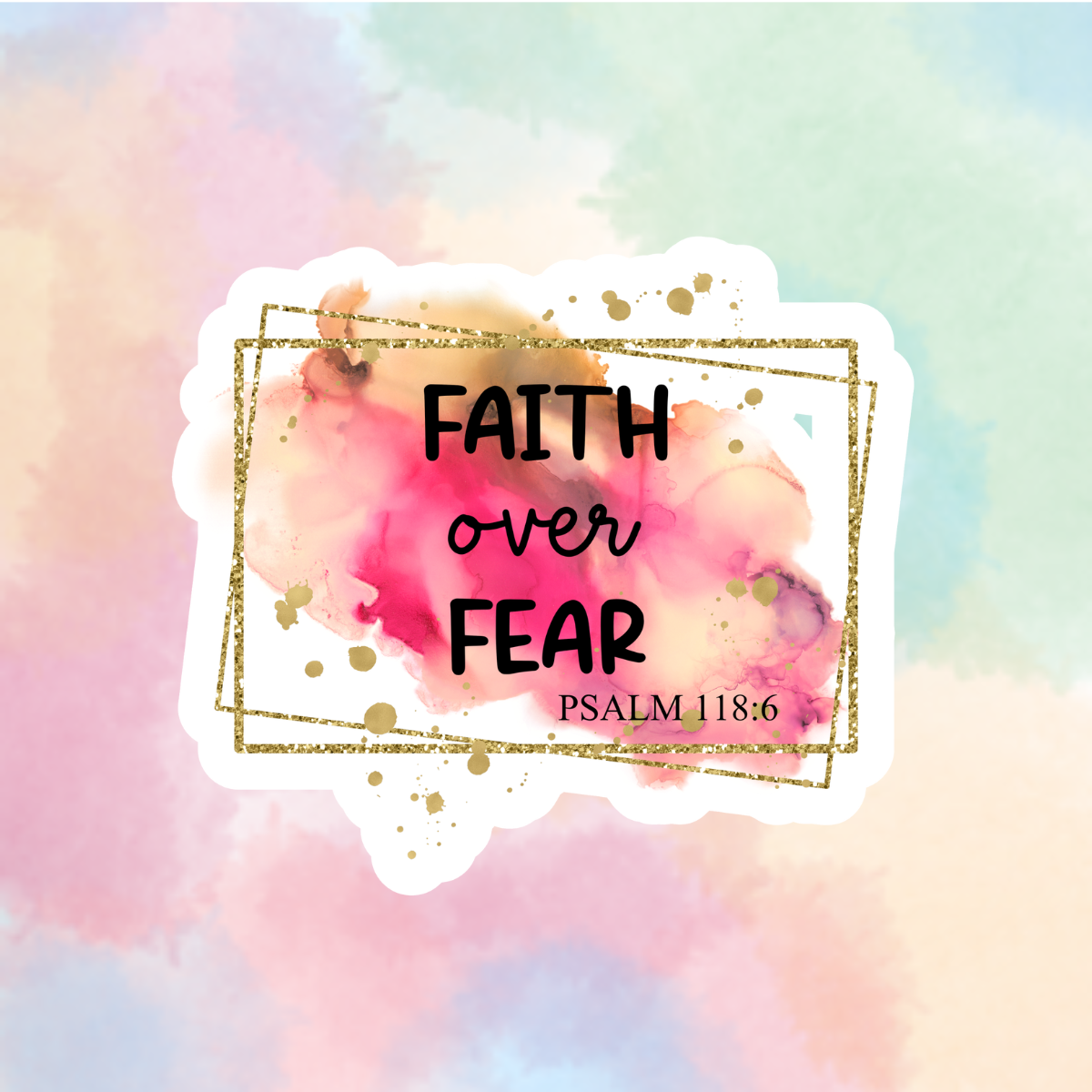 Faith Over Fear