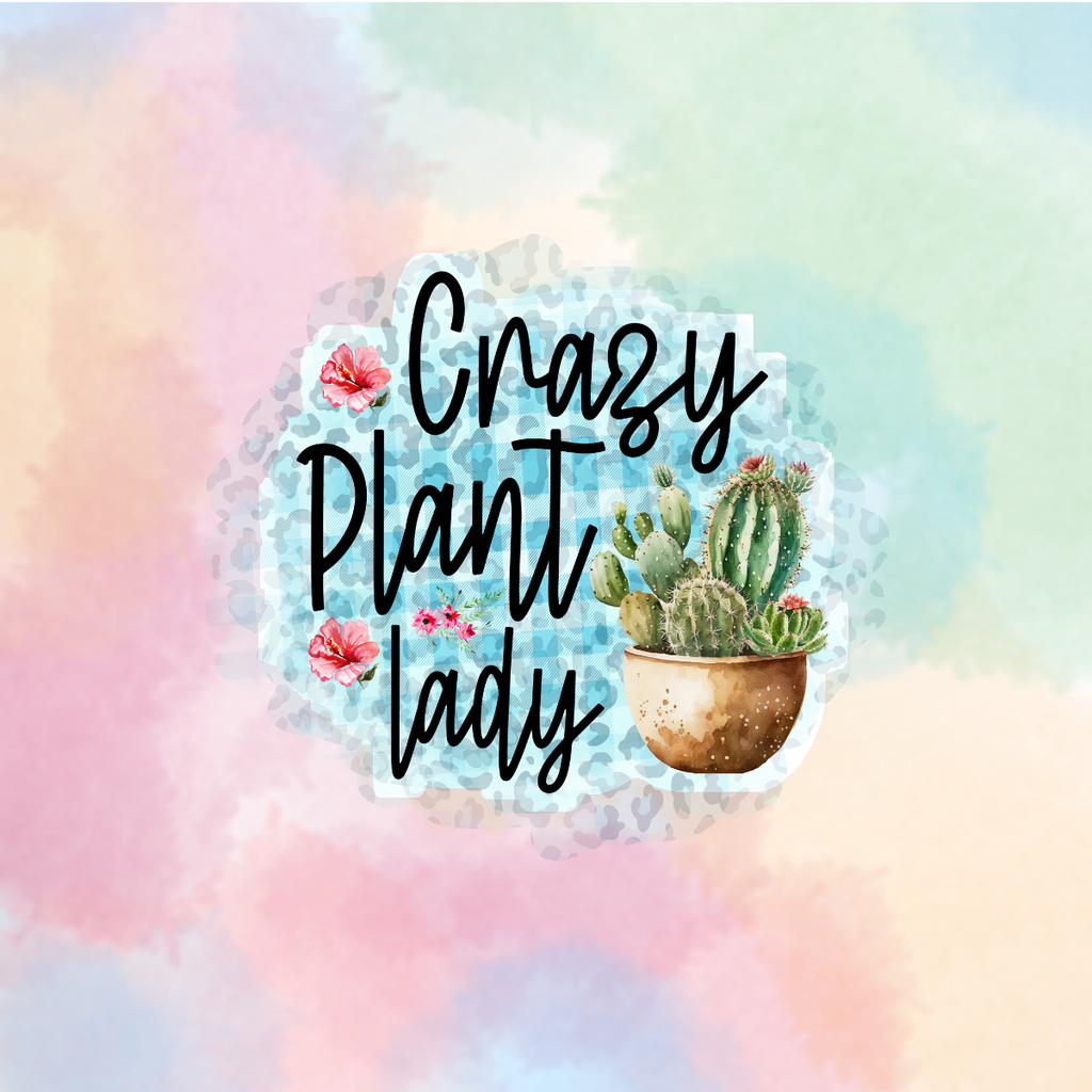 Crazy Plant Lady